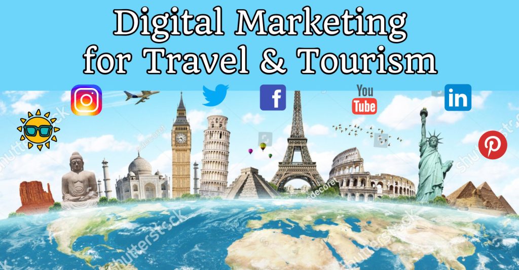 Digital Marketing For Travel & Tourism